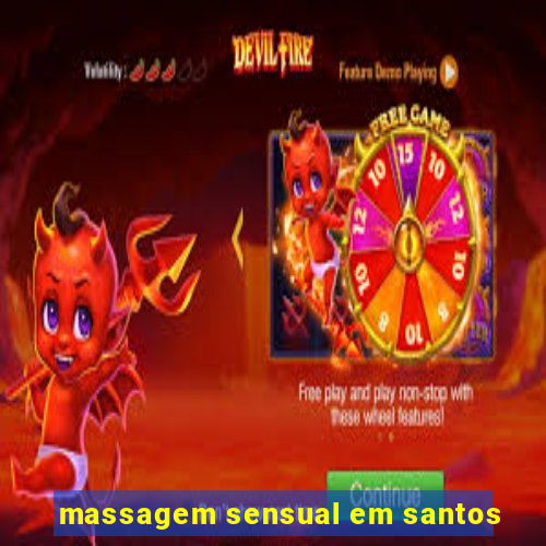 massagem sensual em santos